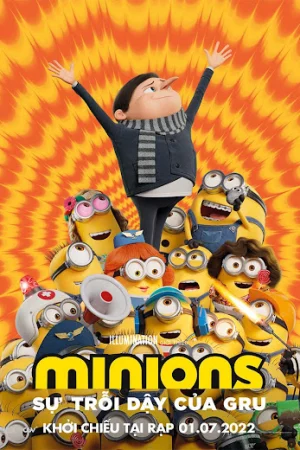 Minions: Sự Trỗi Dậy Của Gru